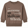 Boys Brown Sweatshirt - "Awesome Skills on Wheels" Skater Typography (BG-000045)