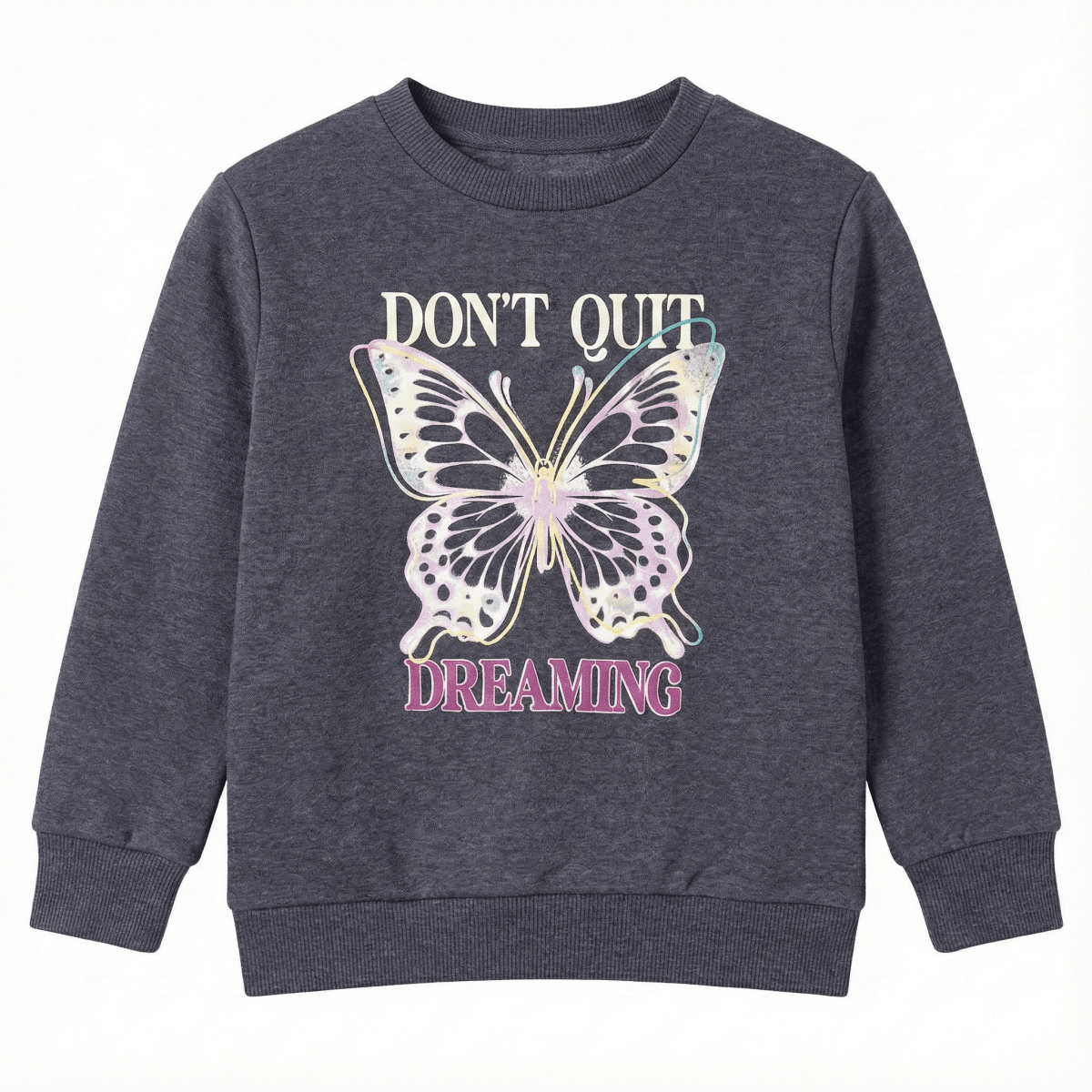 Girls Dark Grey Sweatshirt - "Don't Quit Dreaming" Butterfly Graphic (BG-000048)